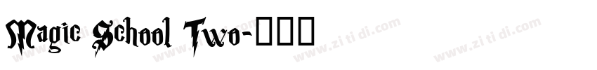 Magic School Two字体转换